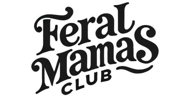 Feral Mamas Club